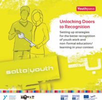 Unlocking Doors to Recognition -Setting up strategies for better recognition of youth work and non-formal education / learning in your context